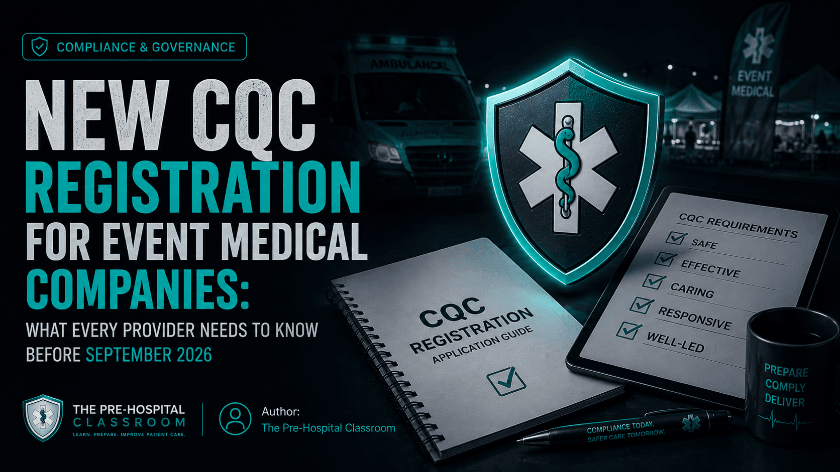 New CQC Registration for Event Medical Companies: What Every Provider Needs to Know Before September 2026